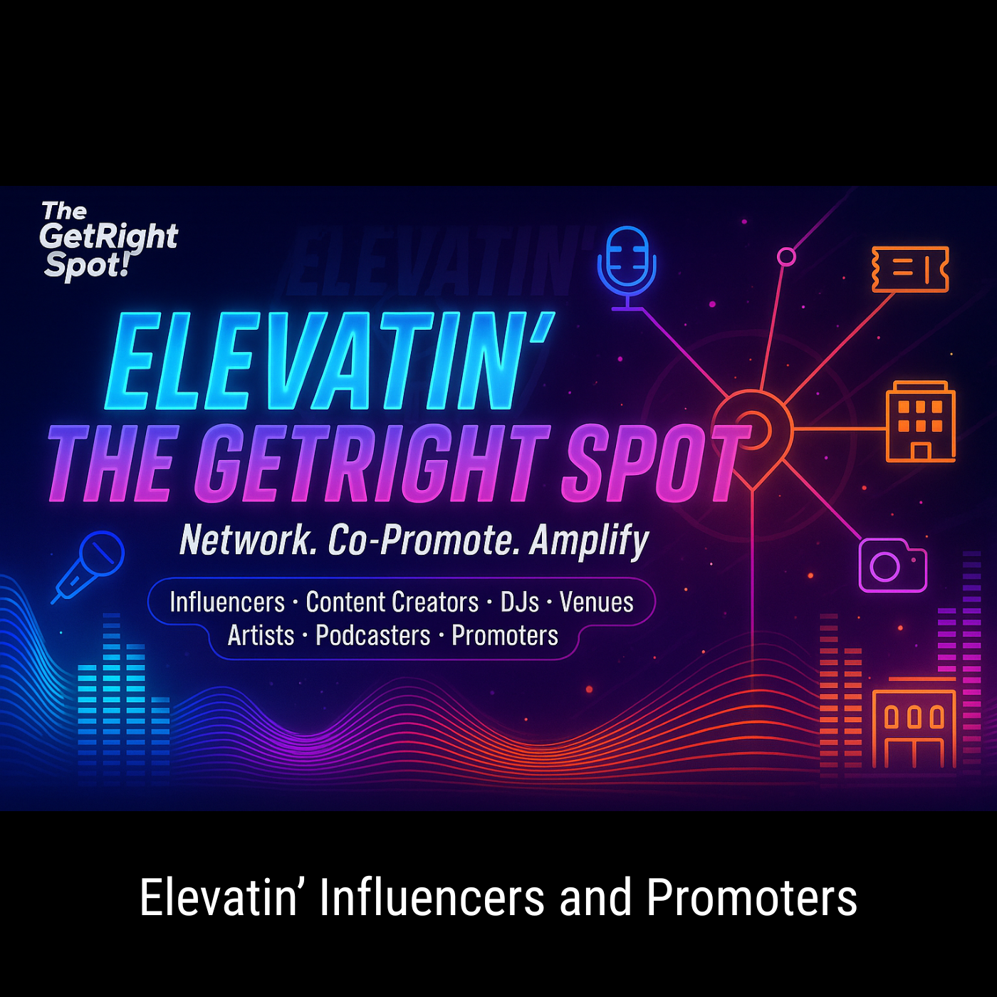 Elevatin’ Influencers and Promoters